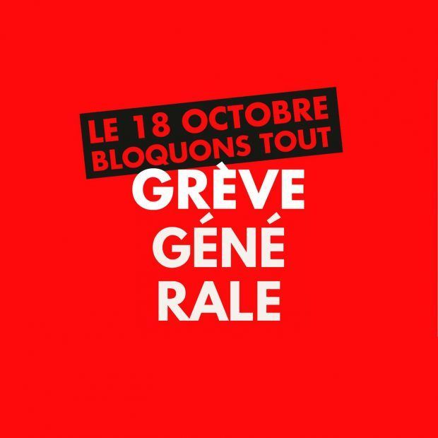 Le 18 octobre bloquons tout, grève générale !